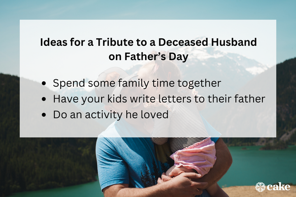 Ideas for a Tribute to a Deceased Husband on Father’s Day